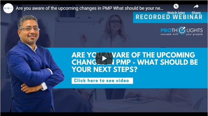 Are you aware of upcoming changes in PMP® – What should be your next steps?