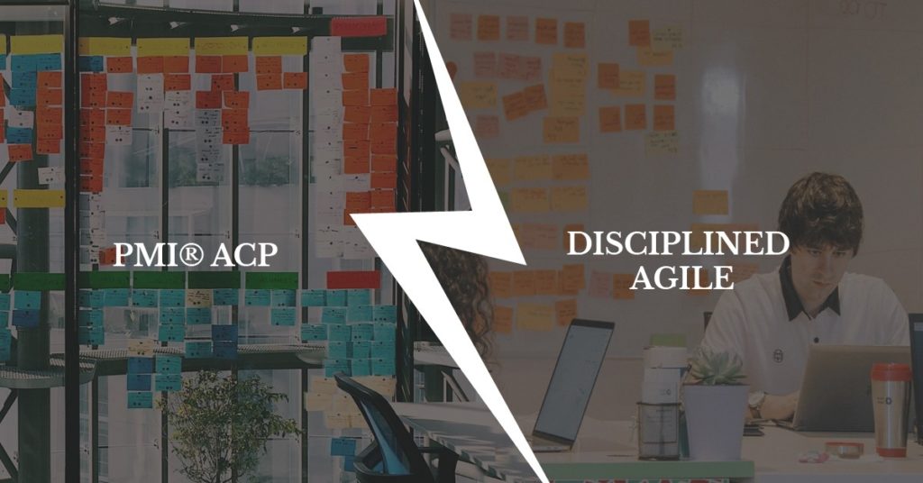 Disciplined Agile v/s PMI – ACP