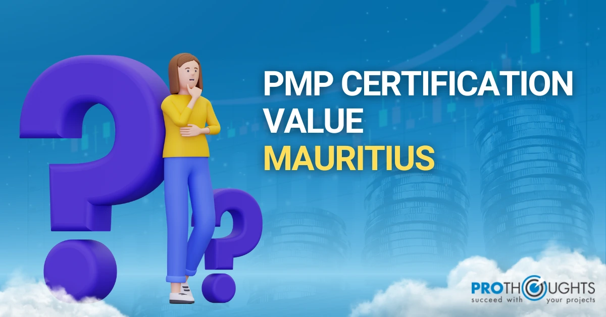 PMP Certification Value Mauritius: A Detailed Guide