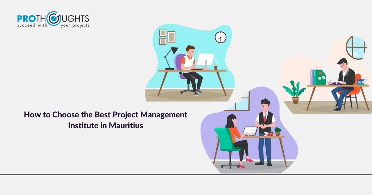 How to choose the best project management institute in Mauritius