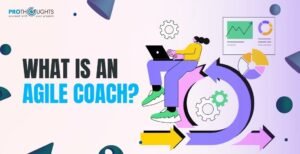 What is An Agile Coach?