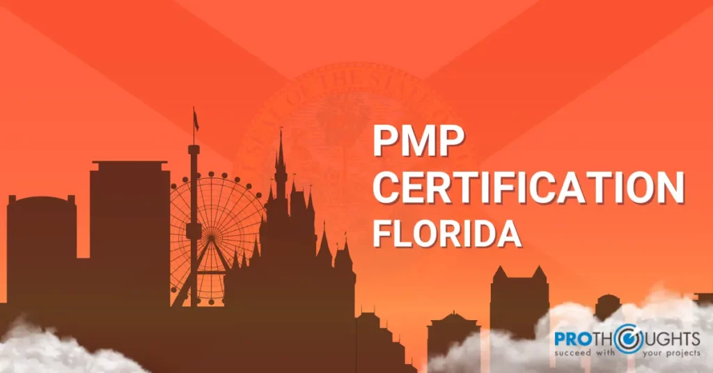 PMP Certification Florida: Everything You Need To Know
