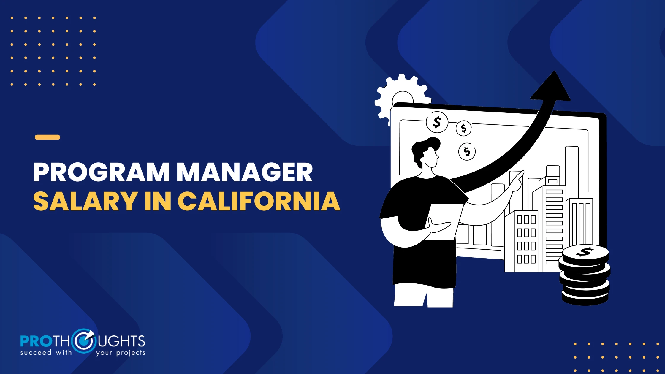Program Manager Salary California: Trends and Factors Affecting Salary