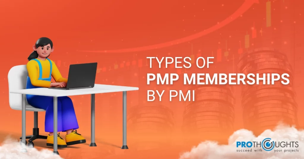What are the Different Types of PMP Membership offered by PMI?