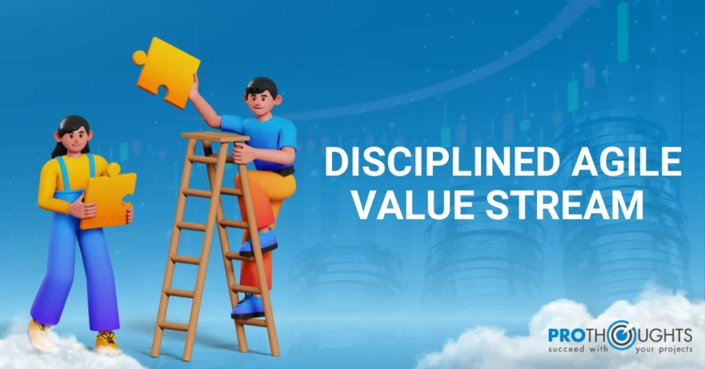 Disciplined Agile Value Stream