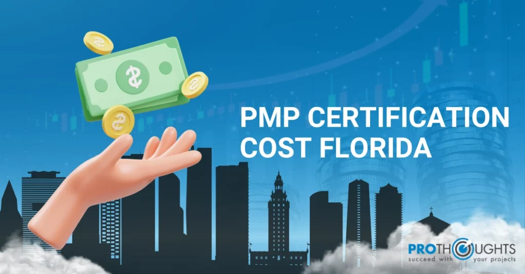 PMP Certification Cost Florida: An overall Guide for Beginners