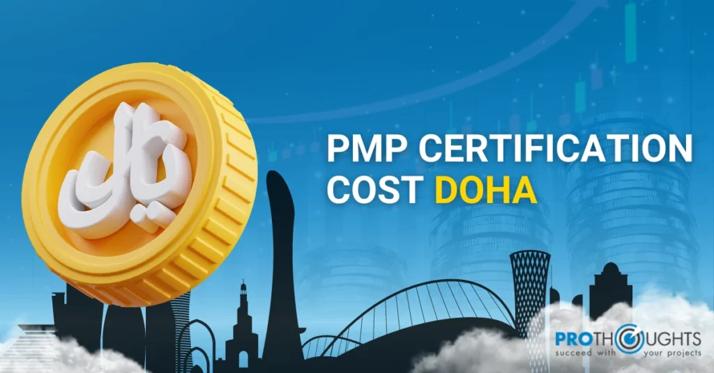 PMP Certification Cost Doha: An overall Guide for Beginners