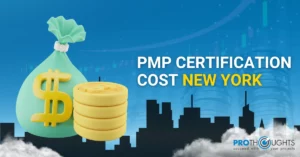 PMP Certification Cost New York: An overall Guide for Beginners