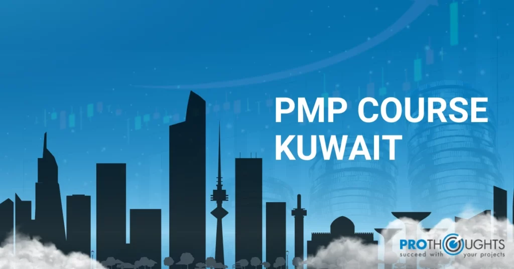Top Reasons Why You Should Take a PMP Course in Kuwait!