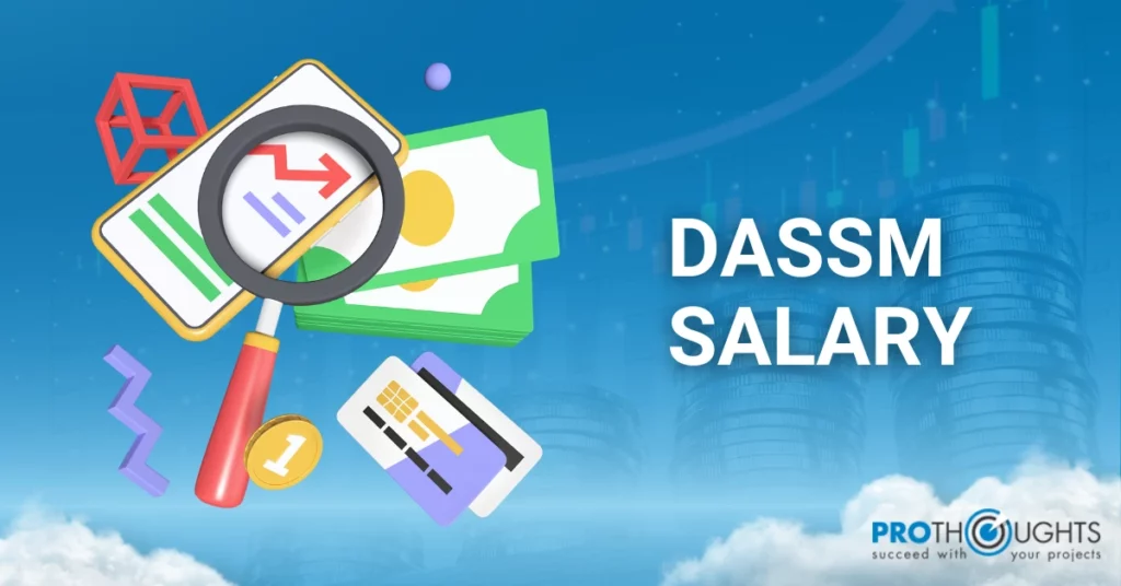 DASSM Salary: Understanding the Growth Potential