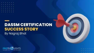 DASSM Certification Journey by Nagraj Bhat